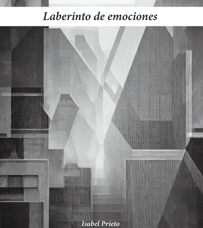 Laberinto de emociones el segundo poemario de Isabel Prieto de Toro, ya a la venta