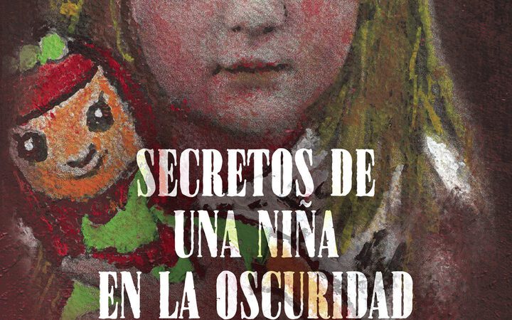 «Secretos de una niña en la oscuridad de la noche»: una historia de dolor, resiliencia y esperanza