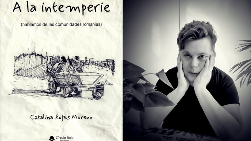 “A la intemperie”: un retrato sobre la exclusión de las comunidades romaníes.