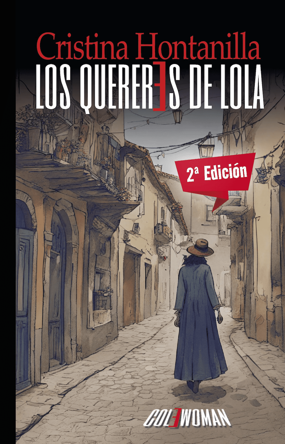Cristina Hontanilla – Los quereres de LolaCristina Hontanilla – Los quereres de Lola